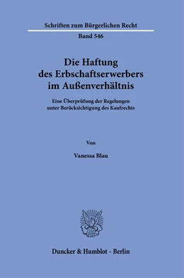 Abbildung von Blau | Die Haftung des Erbschaftserwerbers im Außenverhältnis. | 1. Auflage | 2022 | 546 | beck-shop.de