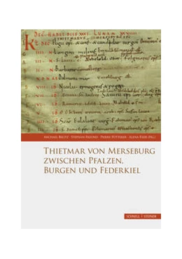 Abbildung von Freund / Fütterer | Thietmar von Merseburg zwischen Pfalzen, Burgen und Federkiel | 1. Auflage | 2021 | beck-shop.de
