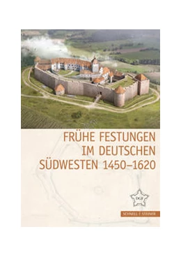 Abbildung von von Büren | Frühe Festungen im deutschen Südwesten 1450–1620 | 1. Auflage | 2022 | 13 | beck-shop.de