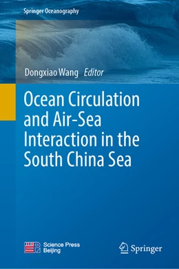 Abbildung von Wang | Ocean Circulation and Air-Sea Interaction in the South China Sea | 1. Auflage | 2022 | beck-shop.de