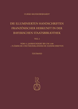 Abbildung von Bauer-Eberhardt | Die illuminierten Handschriften französischer Herkunft in der Bayerischen Staatsbibliothek | 1. Auflage | 2022 | 7 | beck-shop.de
