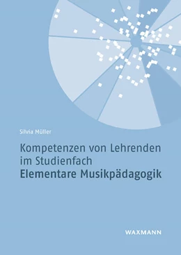 Abbildung von Müller | Kompetenzen von Lehrenden im Studienfach Elementare Musikpädagogik | 1. Auflage | 2022 | 703 | beck-shop.de