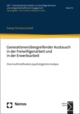 Abbildung von Schütt | Generationenübergreifender Austausch in der Freiwilligenarbeit und in der Erwerbsarbeit | 1. Auflage | 2022 | 12 | beck-shop.de