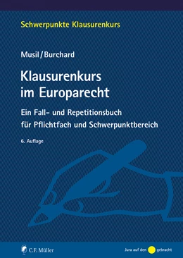 Abbildung von Musil / Burchard | Klausurenkurs im Europarecht | 6. Auflage | 2022 | beck-shop.de