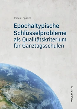 Abbildung von Loparics | Epochaltypische Schlüsselprobleme als Qualitätskriterium für Ganztagsschulen | 1. Auflage | 2022 | 698 | beck-shop.de