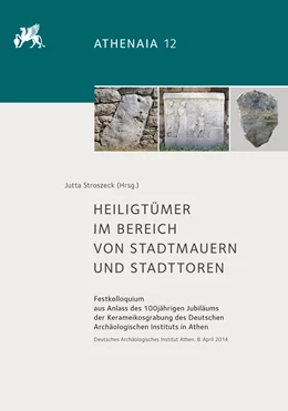 Abbildung von Stroszeck | Heiligtümer im Bereich von Stadtmauern und Stadttoren | 1. Auflage | 2022 | 12 | beck-shop.de