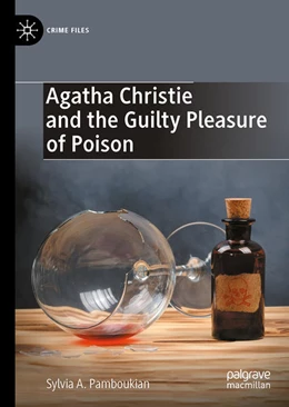 Abbildung von Pamboukian | Agatha Christie and the Guilty Pleasure of Poison | 1. Auflage | 2022 | beck-shop.de