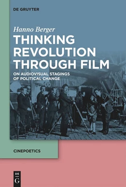 Abbildung von Berger | Thinking Revolution Through Film | 1. Auflage | 2022 | beck-shop.de