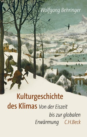 Cover: Wolfgang Behringer, Kulturgeschichte des Klimas