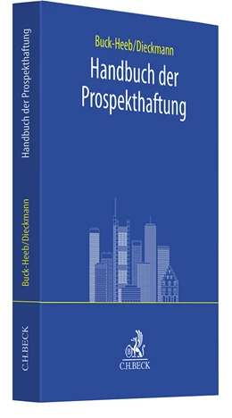 Abbildung von Buck-Heeb / Dieckmann | Handbuch der Prospekthaftung | 1. Auflage | 2024 | beck-shop.de