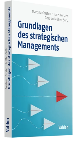 Abbildung von Corsten / Corsten | Grundlagen des strategischen Managements | 1. Auflage | 2023 | beck-shop.de