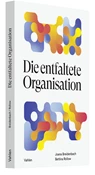 Abbildung von Breidenbach / Rollow | Die entfaltete Organisation - Mit Inner Work die Zukunft gestalten | 2023 | beck-shop.de