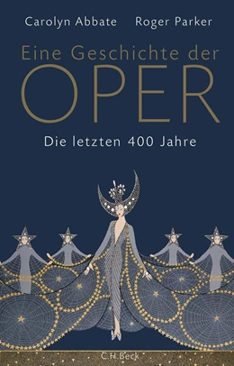 Abbildung von Abbate / Parker | Eine Geschichte der Oper | 1. Auflage | 2022 | beck-shop.de