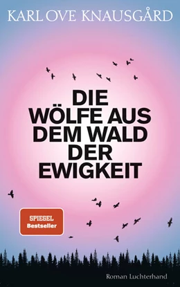 Abbildung von Knausgård | Die Wölfe aus dem Wald der Ewigkeit | 1. Auflage | 2023 | beck-shop.de