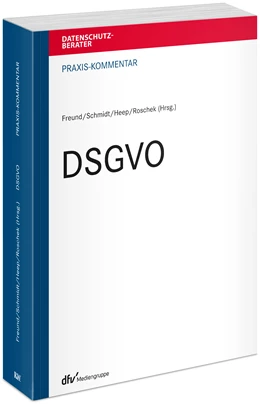 Abbildung von Freund / Schmidt | Praxis-Kommentar DSGVO | 1. Auflage | 2023 | beck-shop.de