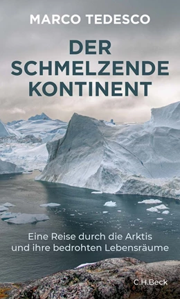 Abbildung von Tedesco | Der schmelzende Kontinent | 1. Auflage | 2022 | beck-shop.de