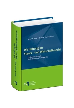 Abbildung von Müller / Fischer | Die Haftung im Steuer- und Wirtschaftsrecht | 1. Auflage | 2023 | beck-shop.de