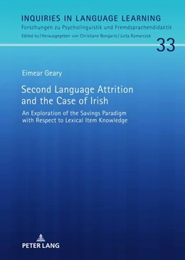 Abbildung von Geary | Second Language Attrition and the Case of Irish | 1. Auflage | 2022 | beck-shop.de
