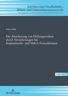 Abbildung von Pfahl | Die Absicherung von Haftungsrisiken durch Versicherungen bei Kapitalmarkt- und M&A-Transaktionen | 1. Auflage | 2022 | beck-shop.de