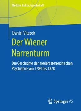 Abbildung von Vitecek | Der Wiener Narrenturm | 1. Auflage | 2023 | beck-shop.de