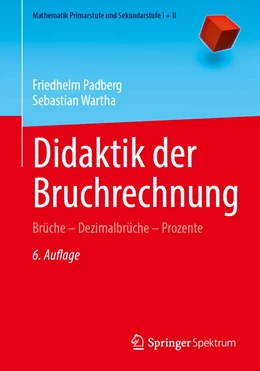 Abbildung von Wartha / Padberg | Didaktik der Bruchrechnung | 6. Auflage | 2023 | beck-shop.de