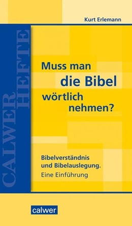 Abbildung von Erlemann | Muss man die Bibel wörtlich nehmen? | 1. Auflage | 2023 | beck-shop.de