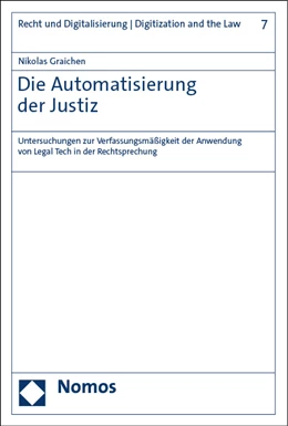 Abbildung von Graichen | Die Automatisierung der Justiz | 1. Auflage | 2022 | beck-shop.de