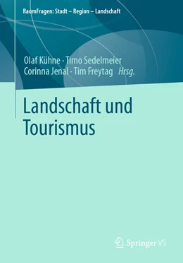 Abbildung von Kühne / Sedelmeier | Landschaft und Tourismus | 1. Auflage | 2023 | beck-shop.de