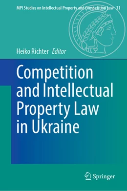 Abbildung von Richter | Competition and Intellectual Property Law in Ukraine | 1. Auflage | 2023 | beck-shop.de