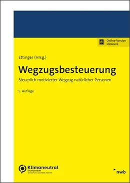 Abbildung von Ettinger (Hrsg.) | Wegzugsbesteuerung | 5. Auflage | 2022 | beck-shop.de