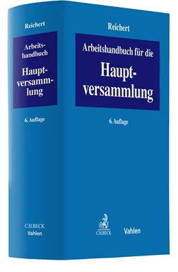 Abbildung von Reichert | Arbeitshandbuch für die Hauptversammlung | 6. Auflage | 2024 | beck-shop.de