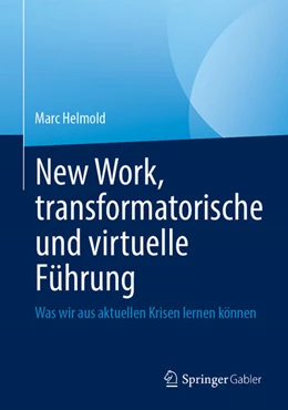 Abbildung von Helmold | New Work, transformatorische und virtuelle Führung | 1. Auflage | 2023 | beck-shop.de