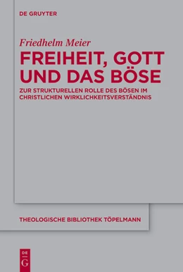 Abbildung von Meier | Freiheit, Gott und das Böse | 1. Auflage | 2022 | beck-shop.de