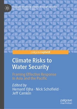 Abbildung von Ojha / Schofield | Climate Risks to Water Security | 1. Auflage | 2023 | beck-shop.de