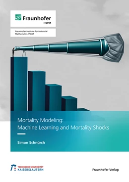 Abbildung von Schnürch | Mortality Modeling: Machine Learning and Mortality Shocks. | 1. Auflage | 2022 | beck-shop.de