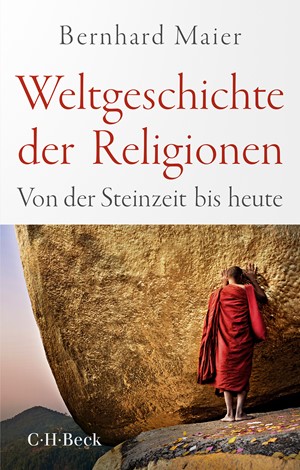 Cover: Bernhard Maier, Weltgeschichte der Religionen