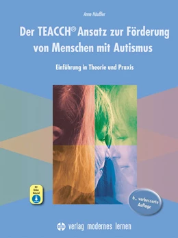 Abbildung von Häußler | Der TEACCH Ansatz zur Förderung von Menschen mit Autismus | 6. Auflage | 2022 | beck-shop.de
