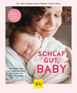 Abbildung von Renz-Polster / Imlau | Schlaf gut, Baby! | 1. Auflage | 2022 | beck-shop.de