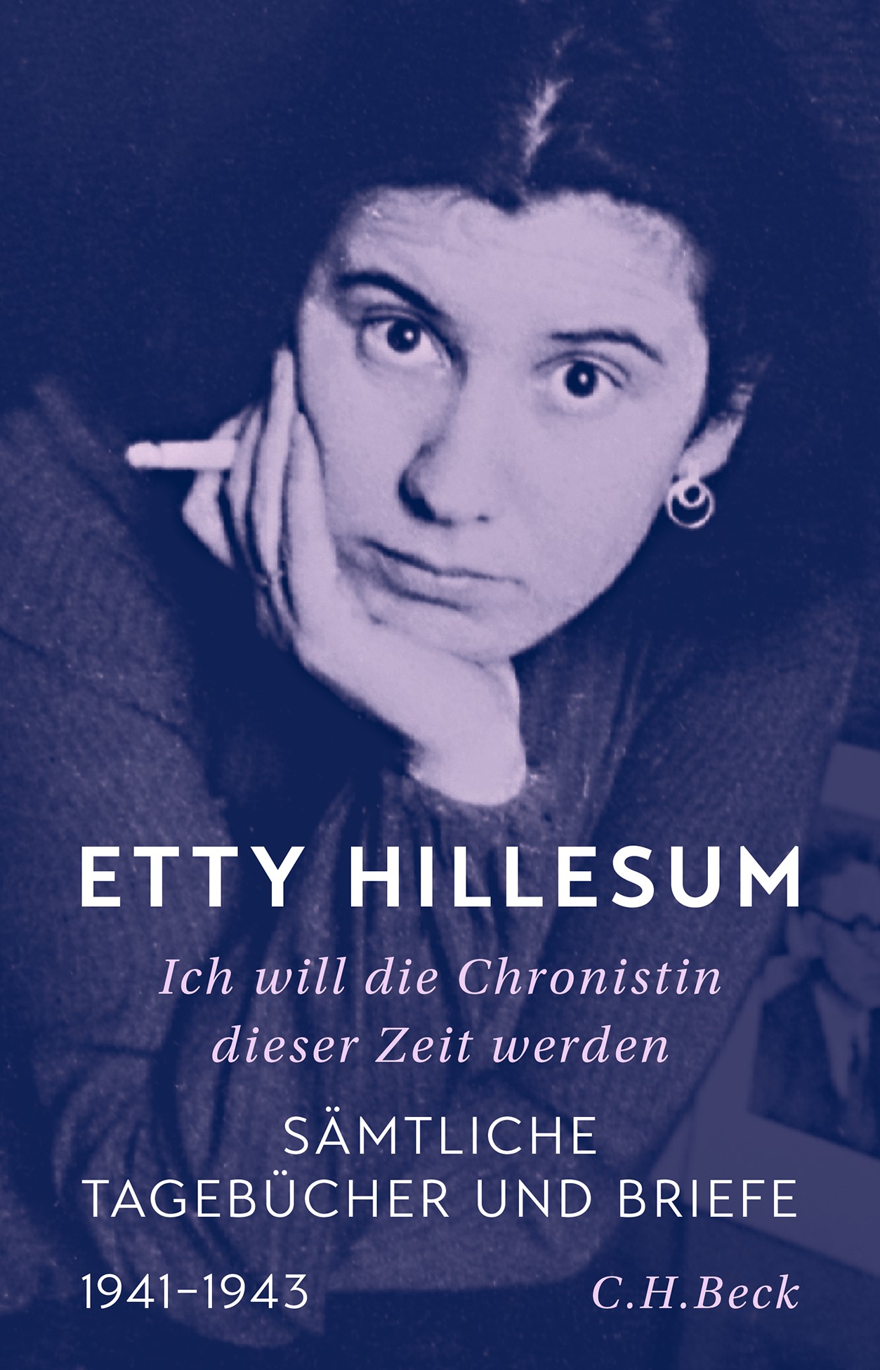 Cover: Hillesum, Etty, Ich will die Chronistin dieser Zeit werden