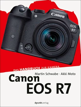 Abbildung von Schwabe / Moto | Canon EOS R7 | 1. Auflage | 2023 | beck-shop.de