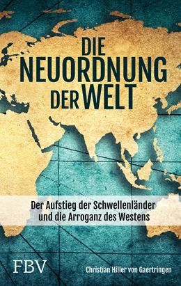 Abbildung von Gaertringen | Die Neuordnung der Welt | 1. Auflage | 2022 | beck-shop.de