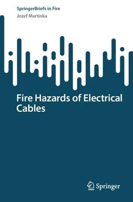 Abbildung von Martinka | Fire Hazards of Electrical Cables | 1. Auflage | 2022 | beck-shop.de