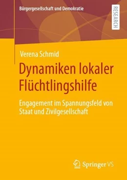Abbildung von Schmid | Dynamiken lokaler Flüchtlingshilfe | 1. Auflage | 2022 | beck-shop.de