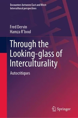 Abbildung von Dervin / R'Boul | Through the Looking-glass of Interculturality | 1. Auflage | 2022 | beck-shop.de