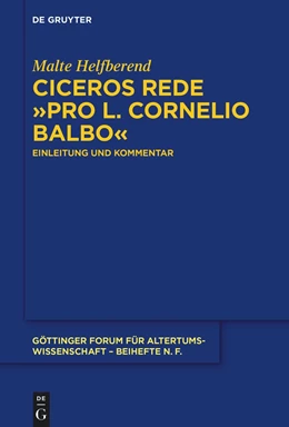 Abbildung von Helfberend | Ciceros Rede >Pro L. Cornelio Balbo< | 1. Auflage | 2022 | beck-shop.de