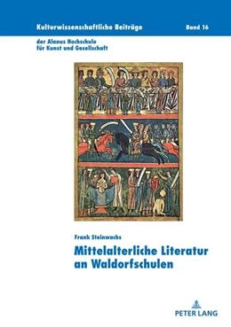 Abbildung von Steinwachs | Mittelalterliche Literatur an Waldorfschulen | 1. Auflage | 2022 | beck-shop.de