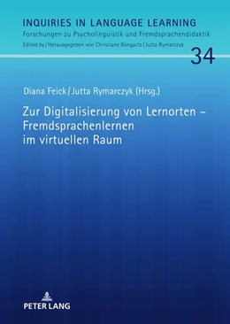 Abbildung von Feick / Rymarczyk | Zur Digitalisierung von Lernorten ¿ Fremdsprachenlernen im virtuellen Raum | 1. Auflage | 2022 | beck-shop.de