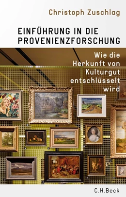 Abbildung von Zuschlag | Einführung in die Provenienzforschung | 1. Auflage | 2022 | beck-shop.de