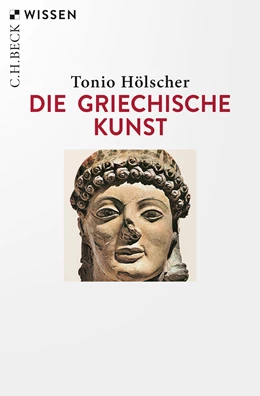 Abbildung von Hölscher, Tonio | Die griechische Kunst | 3. Auflage | 2022 | 2551 | beck-shop.de