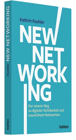 Abbildung von Koehler | New Networking | 1. Auflage | 2023 | beck-shop.de
